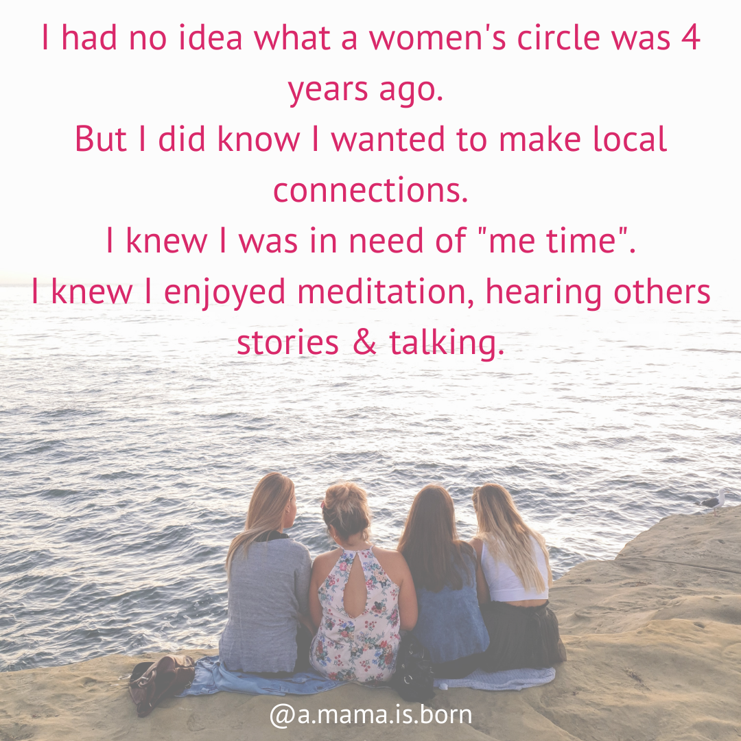 You are currently viewing I had no idea what a women’s circle was four years ago.